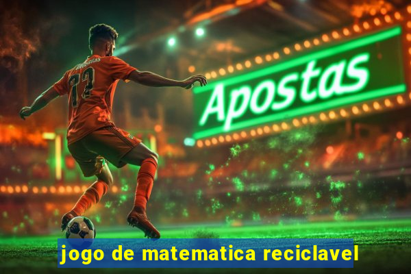 jogo de matematica reciclavel